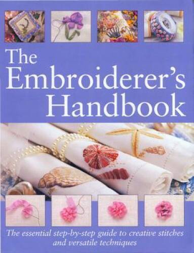 The Embroiderer’s Handbook – Paperback By Bauer, Margie – GOOD