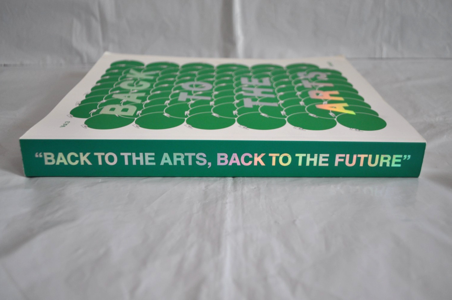 Back to the Art, Back to the Future Vol. 3 The Whole Universe Artist Catalogue