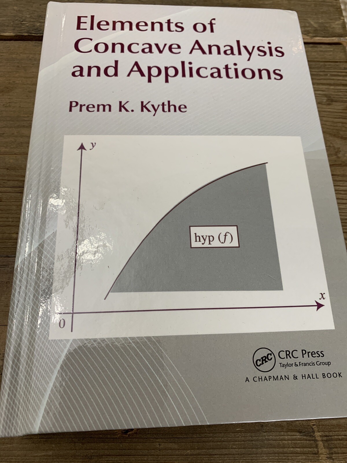 Elements of Concave Analysis and Applications by Prem K. Kythe (2018, Hardcover)
