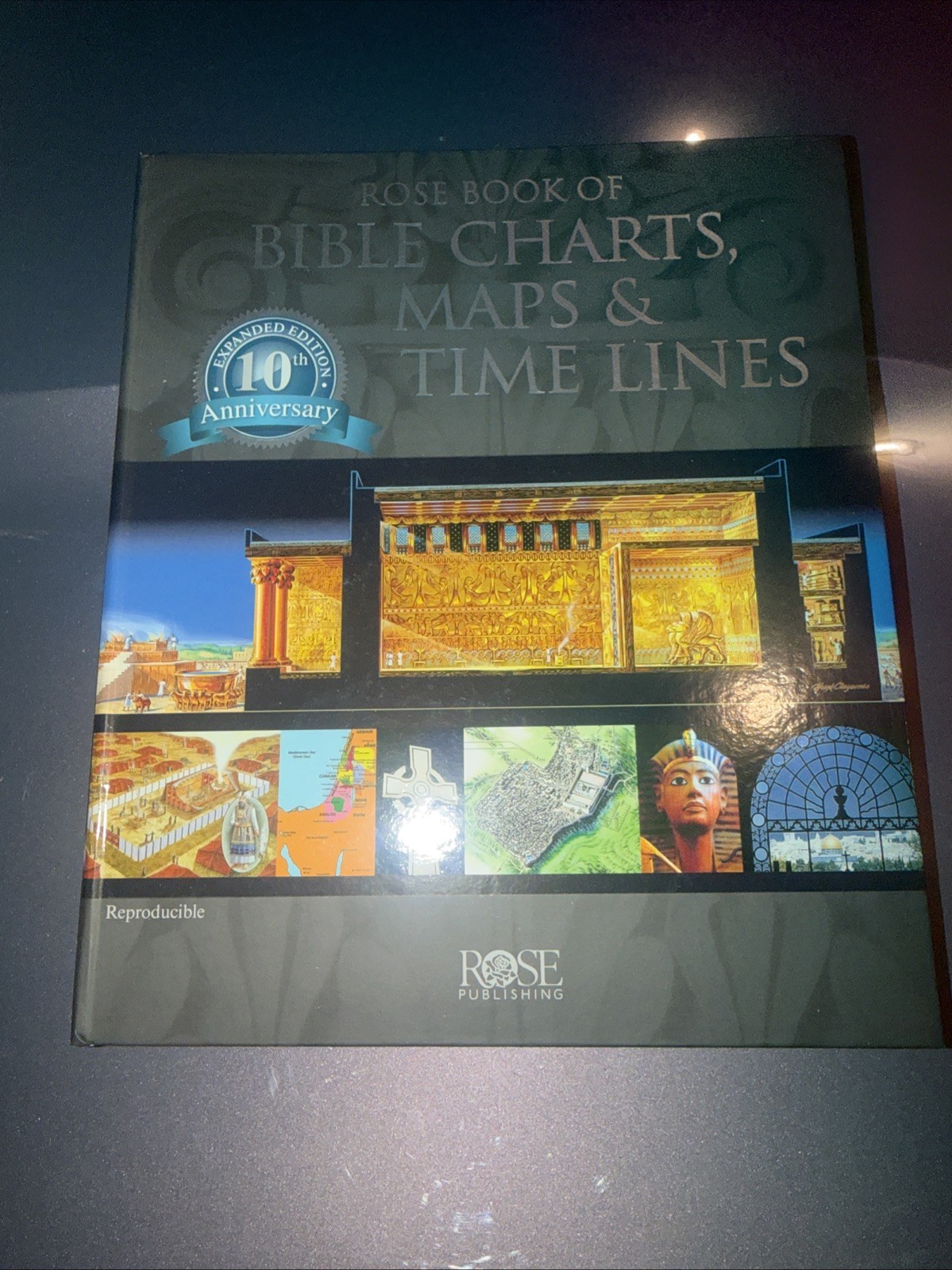 Rose Book of Bible Charts, Maps, and Time Lines 10th Anniversary Edition