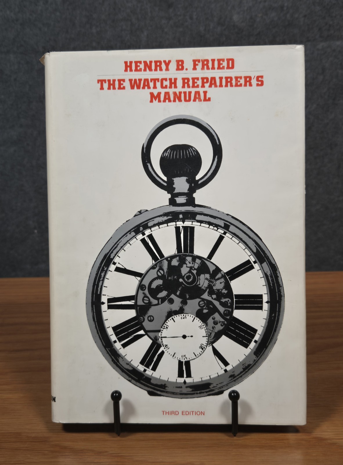 THE WATCH REPAIRER’S MANUAL BY HENRY FRIED 1974 THIRD EDITION Hardcover