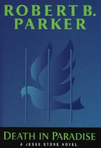Death In Paradise (Jesse Stone Novels) – Hardcover By Parker, Robert B. – GOOD