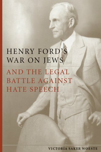 Henry Ford’s War on Jews and the Legal Battle Against Hate Speech by Woeste: New