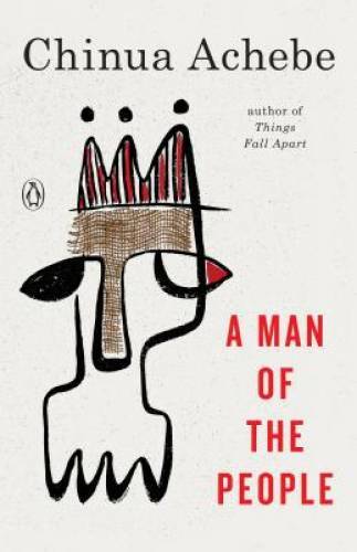 A Man of the People – Paperback By Achebe, Chinua – GOOD