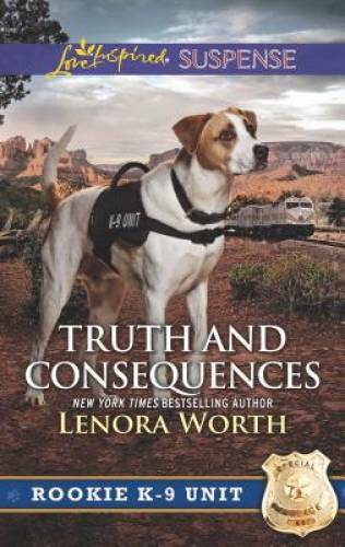 Truth and Consequences (Rookie K-9 Unit) – Mass Market Paperback – GOOD