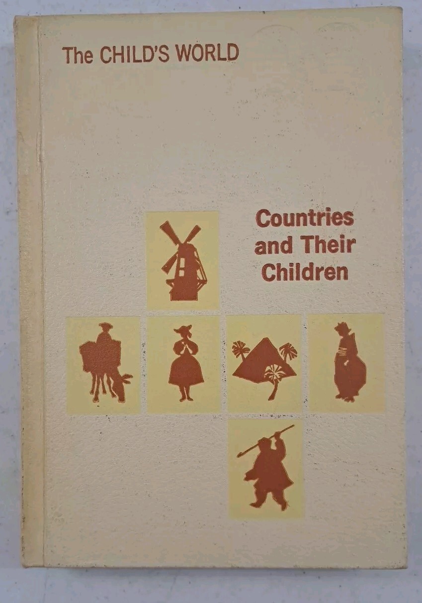 VINTAGE 1968 Edition-The Child’s World-Countries And Their Children-Hardcover