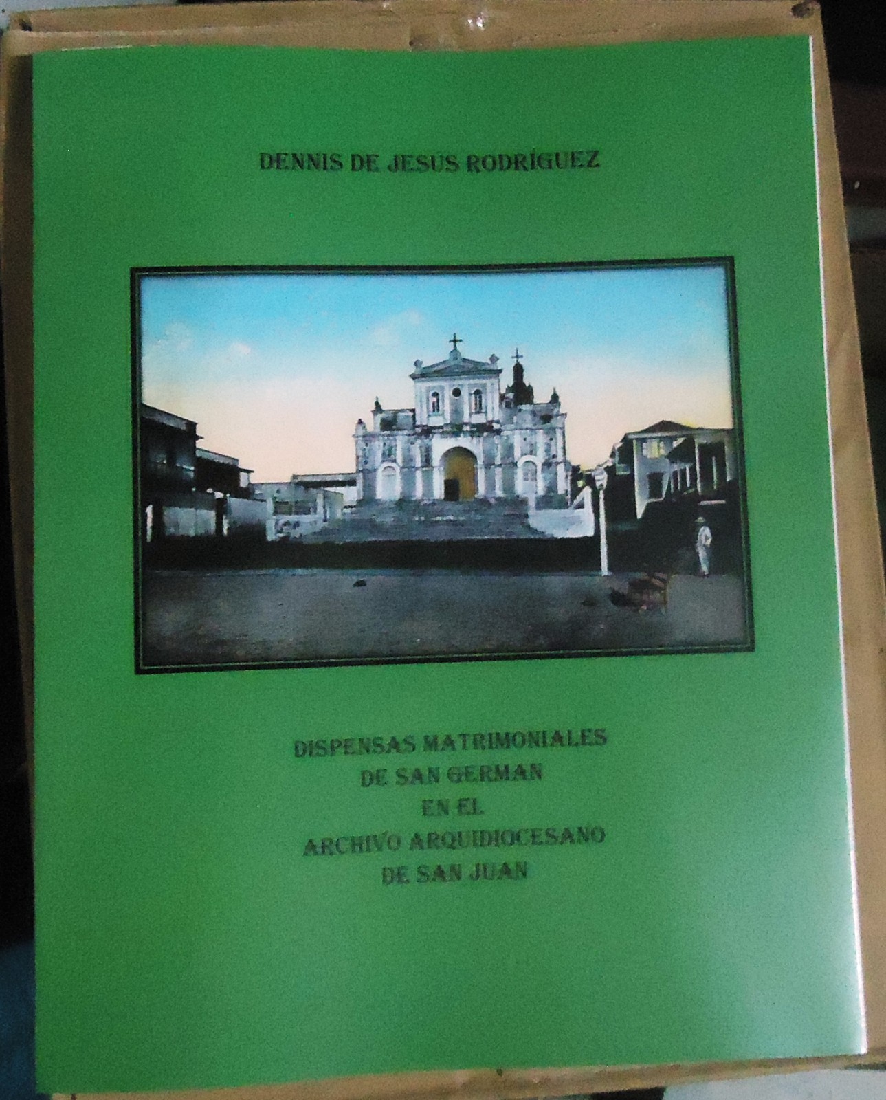PUERTO RICO – DISPENSAS MATRIMONIALES DE SAN GERMAN