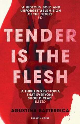 Tender is the Flesh by Sarah Moses: New