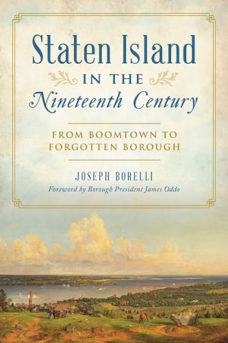 Staten Island in the Nineteenth Century, New York, Paperback
