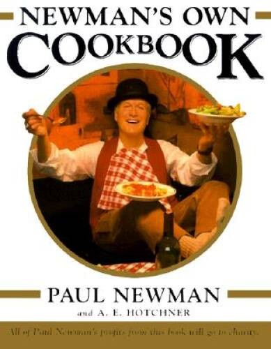 Newman’s Own Cookbook – Hardcover By Paul Newman – GOOD