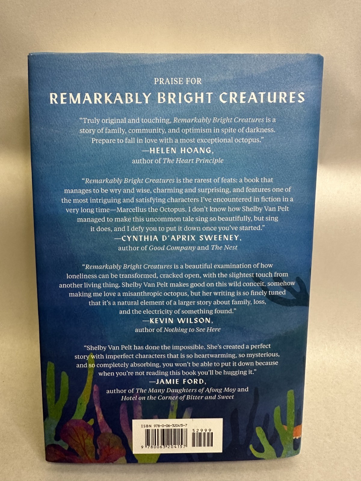 Remarkably Bright Creatures A Novel by Shelby Van Pelt, Hardcover