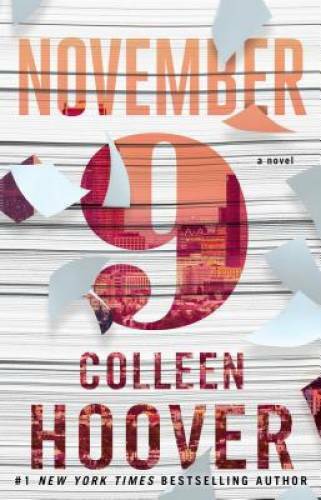 November 9: A Novel – Paperback By Hoover, Colleen – GOOD