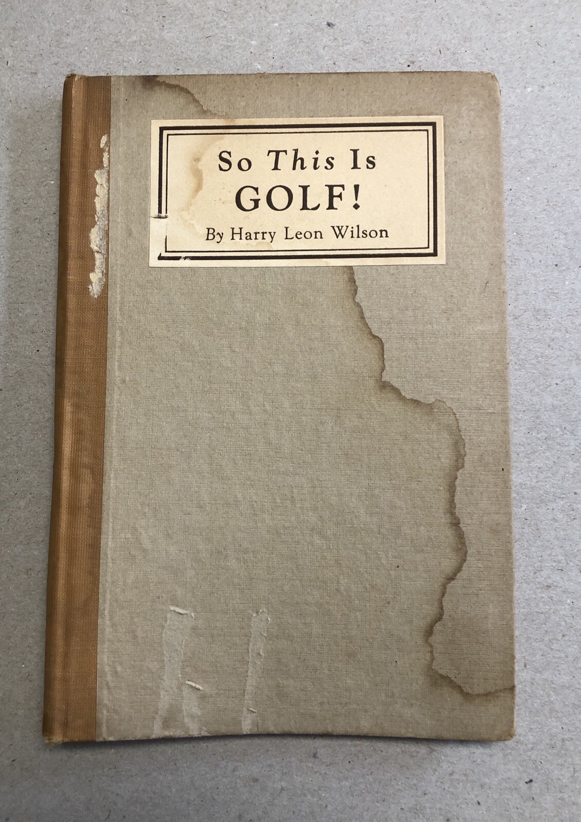 So This is Golf! Harry Leon Wilson Illus M.L. Blumenthal Cosmopolitan HB 1921
