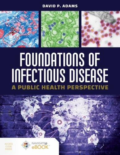 Foundations of Infectious Disease: A Public Health Perspective: A Public Health