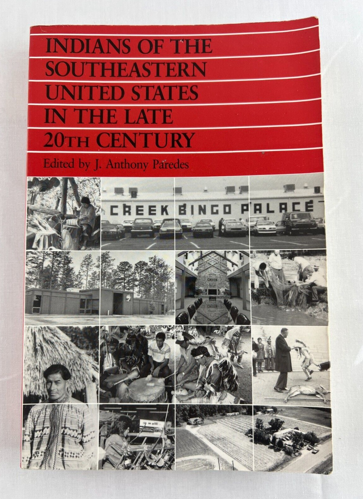 Indians of the Southeastern United States in the Late 20th Century by Paredes