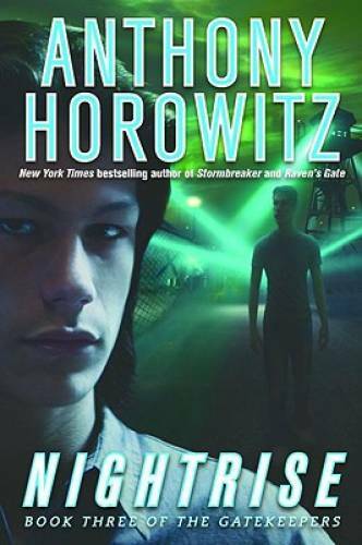Nightrise: The Gatekeepers series #3 – Hardcover By Horowitz, Anthony – GOOD