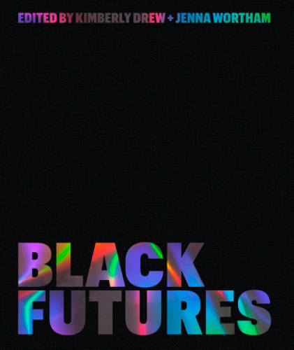 Black Futures – Hardcover By Drew, Kimberly – GOOD