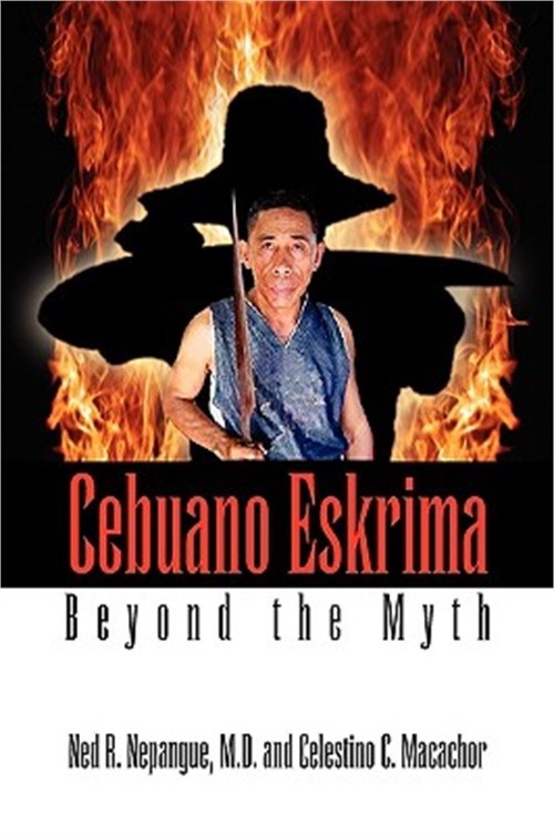 Cebuano Eskrima: Beyond the Myth (Paperback or Softback)
