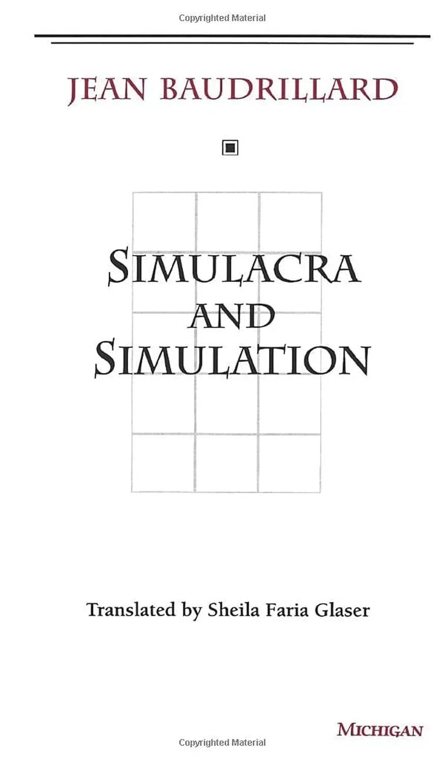 Simulacra and Simulation: The Model and the Method Paperback By Jean Baudrillard