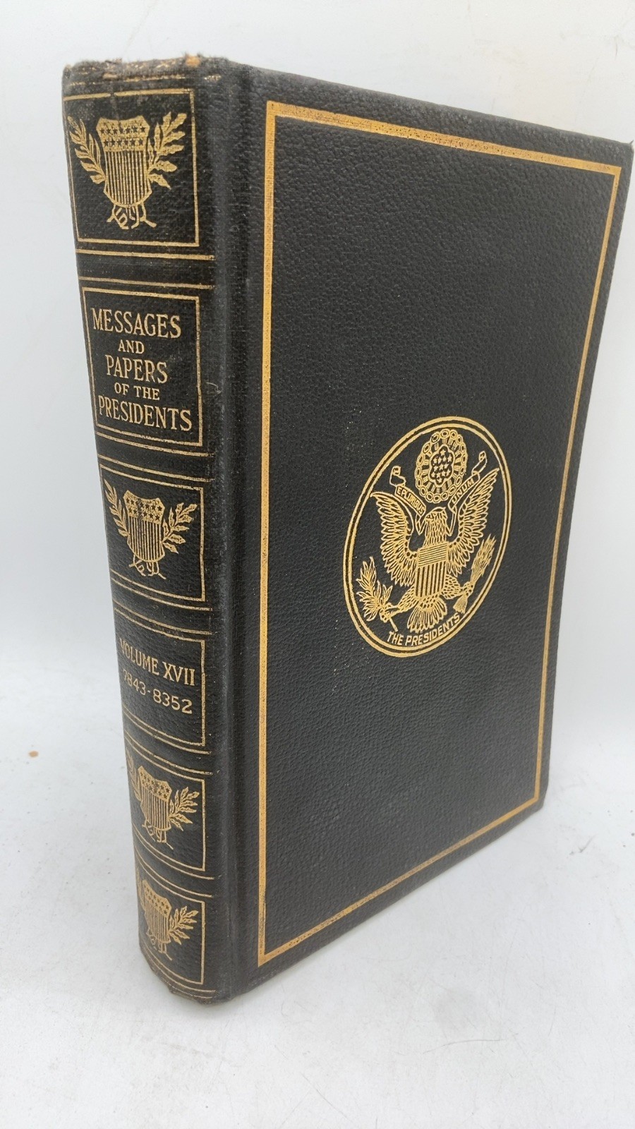 A Compilation of the Messages and Papers of the Presidents Hardcover Volume XVII
