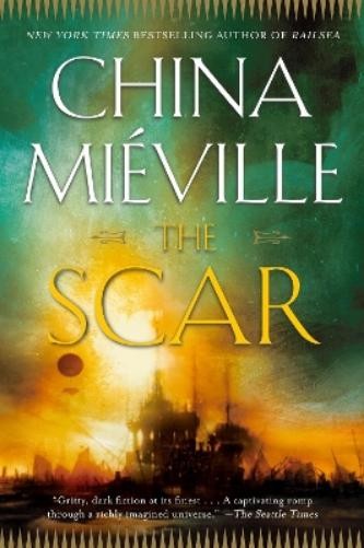 China Miéville Scar (Paperback) Bas-Lag