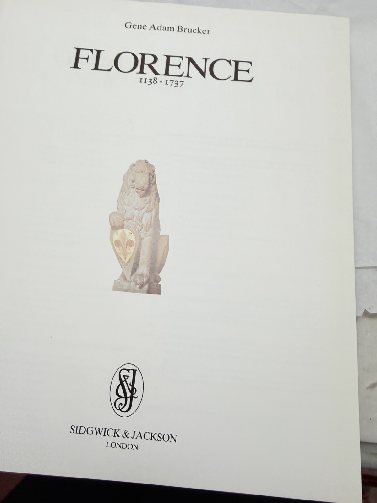 Florence 1138-1737 Gene Adam Brucker Italian Renaissance History Art HB