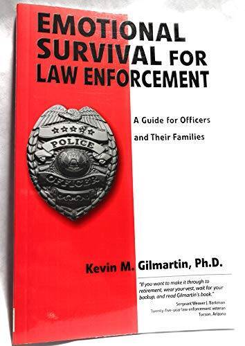 Emotional survival for law enforcement: A guide for officers and their f – GOOD