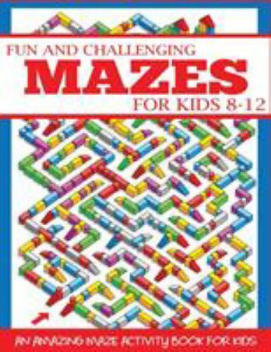 Fun and Challenging Mazes for Kids 8-12- Dylanna Press, 9781947243712, paperback
