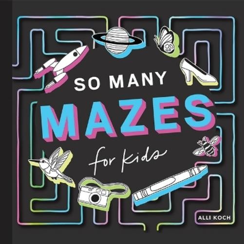 Alli Koch So Many Mazes (Paperback)