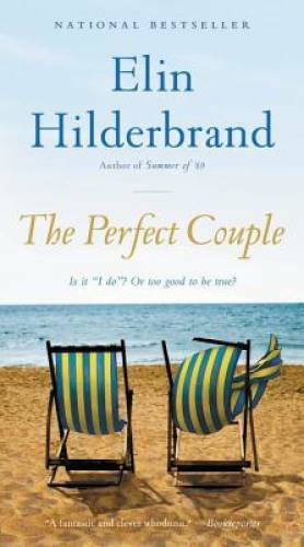 The Perfect Couple – Mass Market Paperback By Hilderbrand, Elin – GOOD