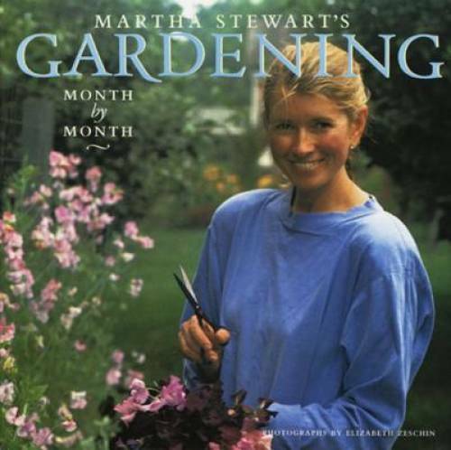 Martha Stewart’s Gardening: Month by Month – Hardcover By Stewart, Martha – GOOD