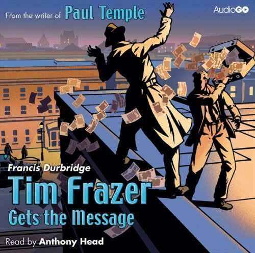 Tim Frazer Gets the Message by Francis Durbridge (2012, CD) Audio BK, Free Ship!