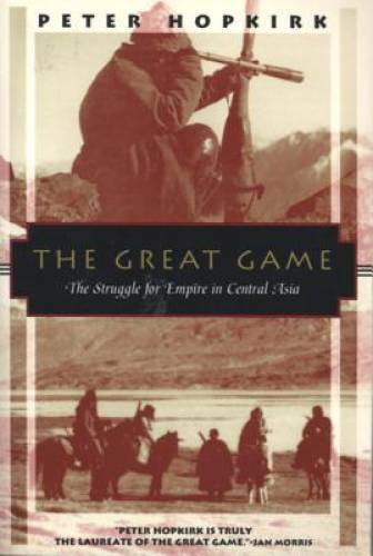 The Great Game: The Struggle for Empire in Central Asia (Kodansha Globe) – GOOD