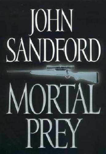 Mortal Prey – Hardcover By Sandford, John – GOOD
