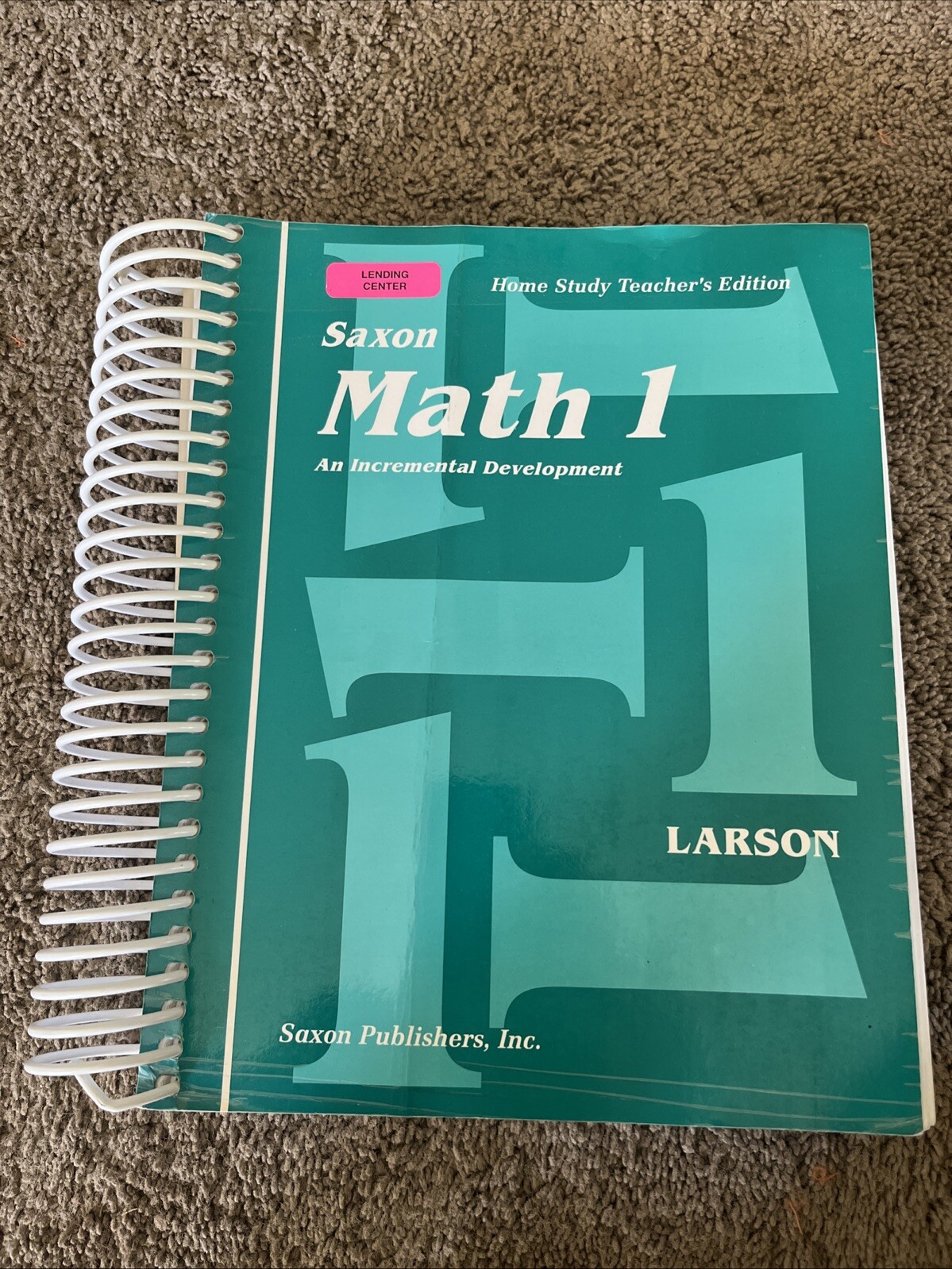 Saxon Math 1 Book Home Study Teachers Edition by Nancy Larson Spiral 1st Grade