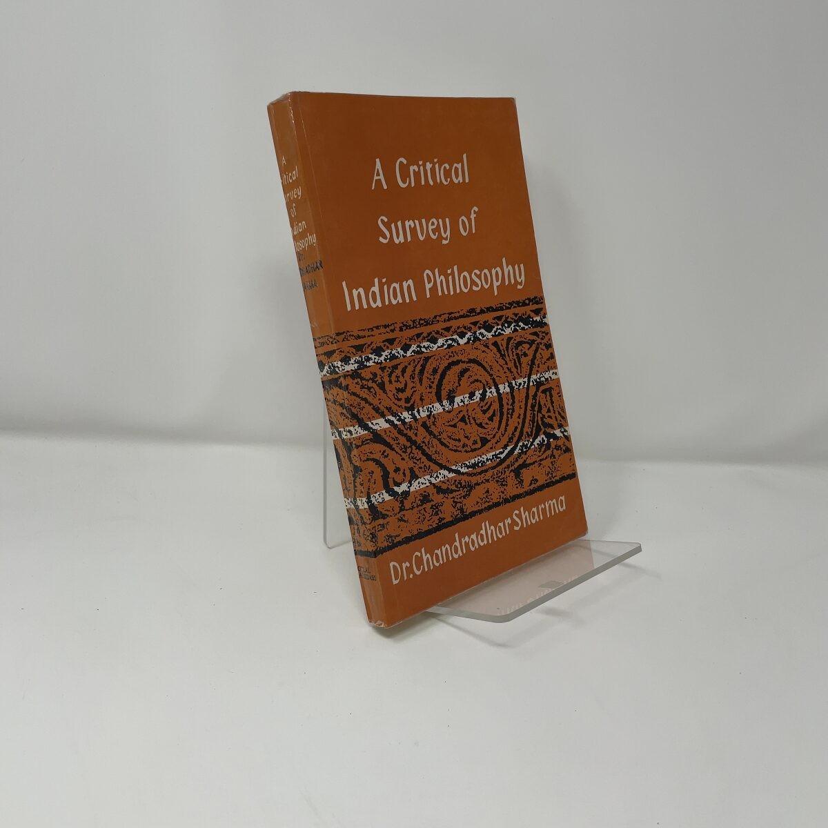 A Critical Survey of Indian Philosophy by Chandradhar Sharma PB First Thus Very