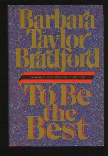 To Be the Best – Hardcover By Bradford, Barbara Taylor – GOOD