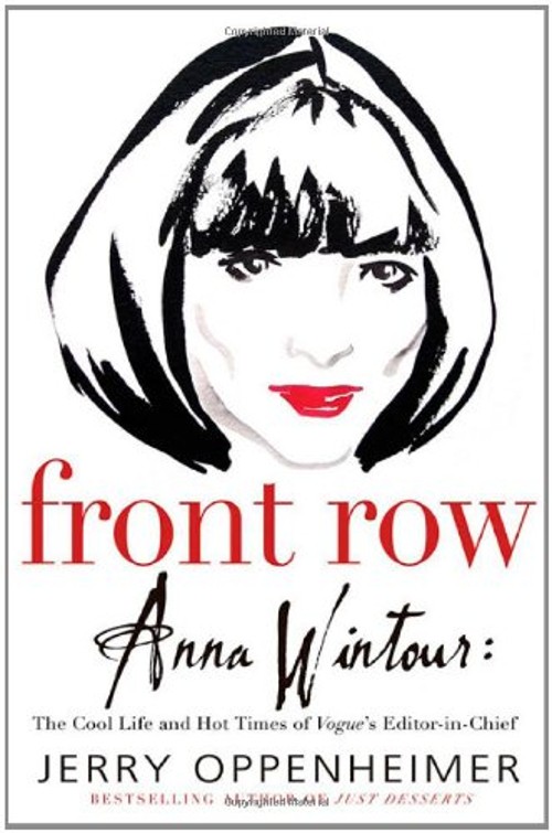 Front Row : Anna Wintour – The Cool Life and Hot Times of Vogue’s