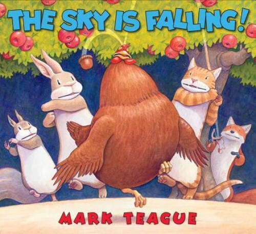 The Sky is Falling! – Hardcover By Teague, Mark – GOOD