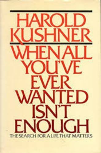 When All You’Ve Ever Wanted Isn’t En- hardcover, Harold S Kushner, 9780671543426