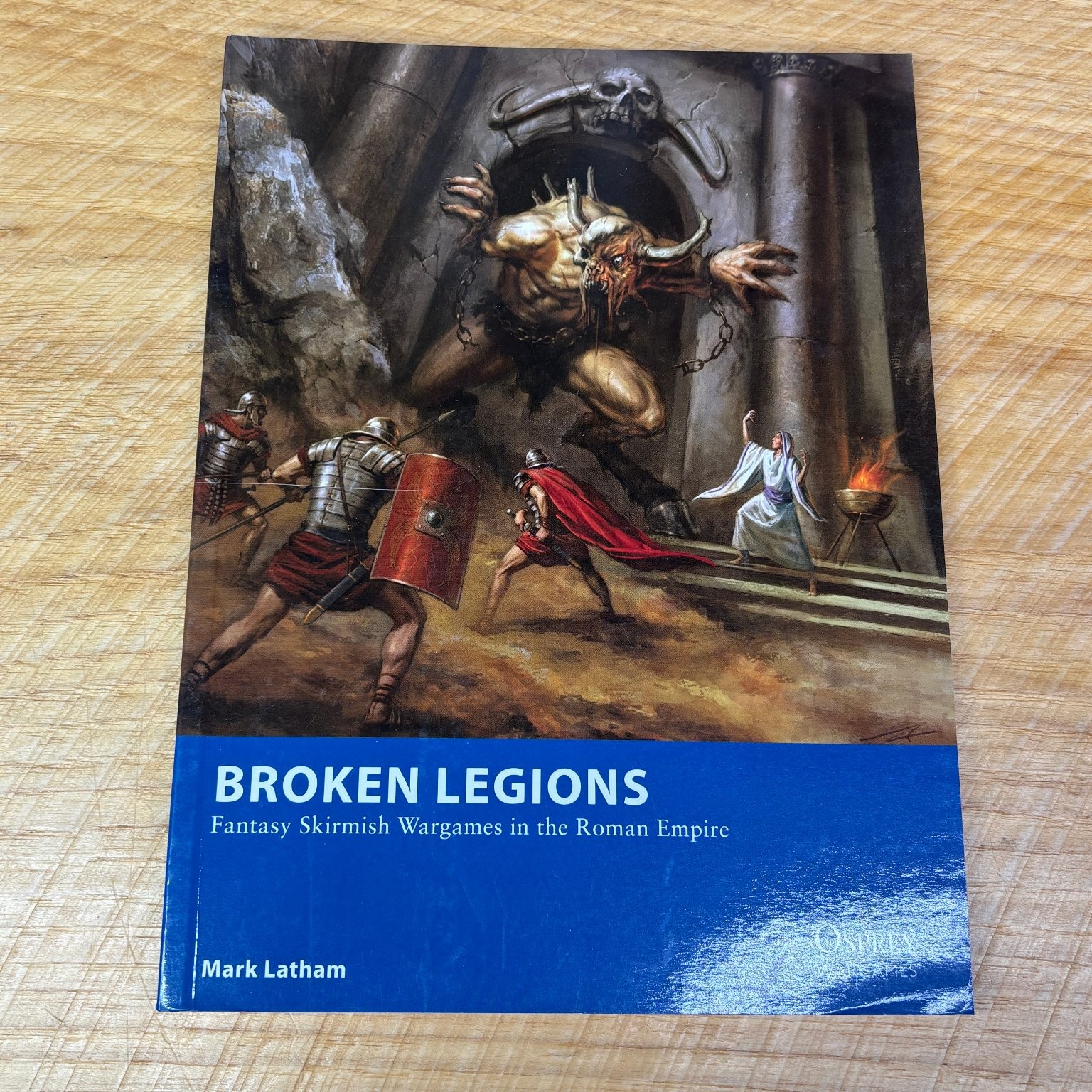 Broken Legions Fantasy Skirmish Wargames In The Roman Empire Osprey Wargames 15