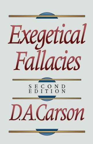 Exegetical Fallacies – Paperback By Carson, D. A. – GOOD