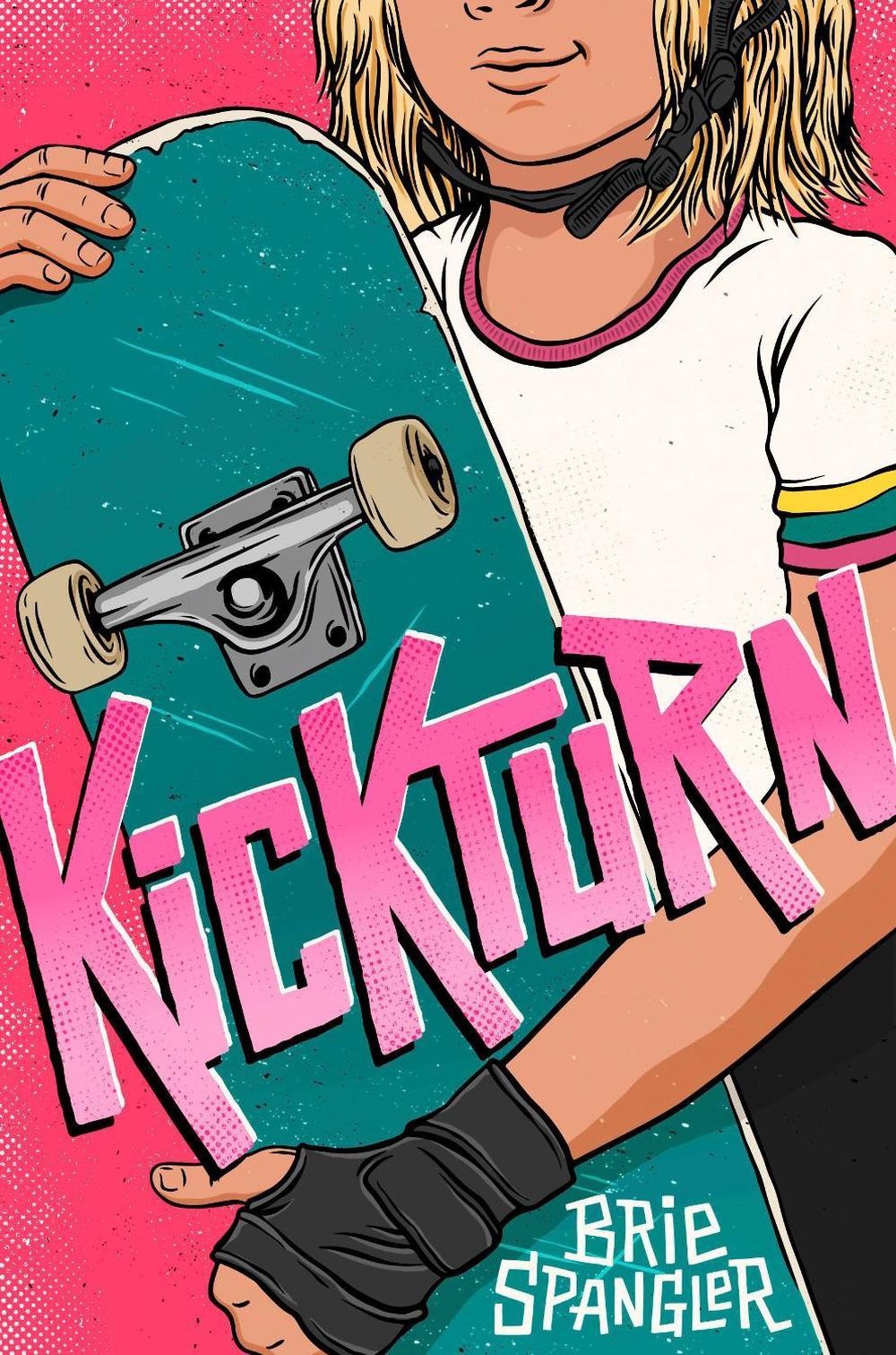Kickturn by Brie Spangler Hardcover Book
