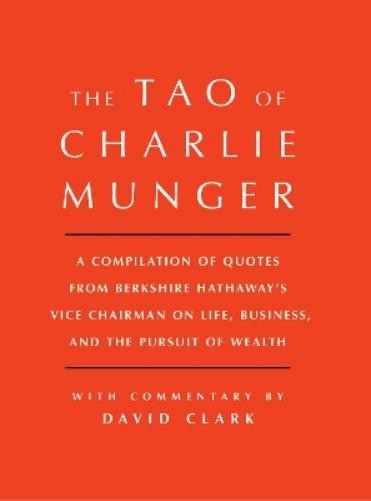 David Clark Tao of Charlie Munger (Hardback)