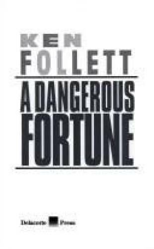 A Dangerous Fortune – Hardcover By Follett, Ken – GOOD