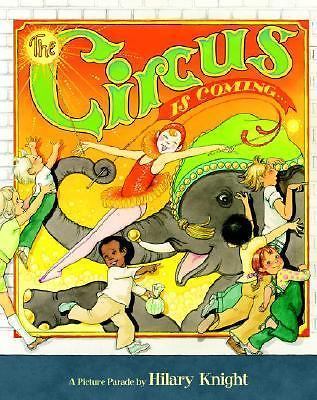 The Circus is Coming; A Golden Classic – 0375840664, hardcover, Hilary Knight
