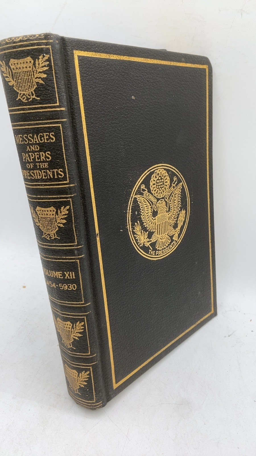 A Compilation of the Messages and Papers of the Presidents Vol. XII 5454-5930…