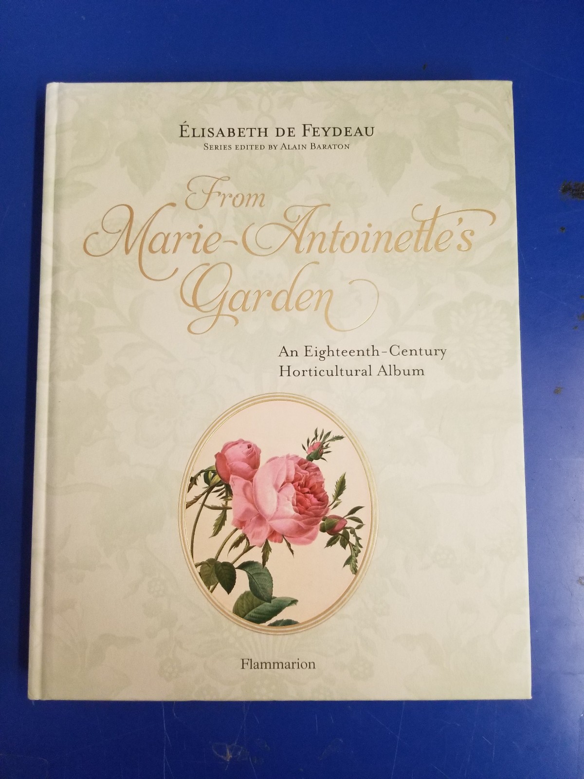From Marie-Antoinette’s Garden