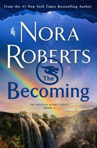 The Becoming: The Dragon Heart Legacy, Book 2 (The Dragon Hear – VERY GOOD