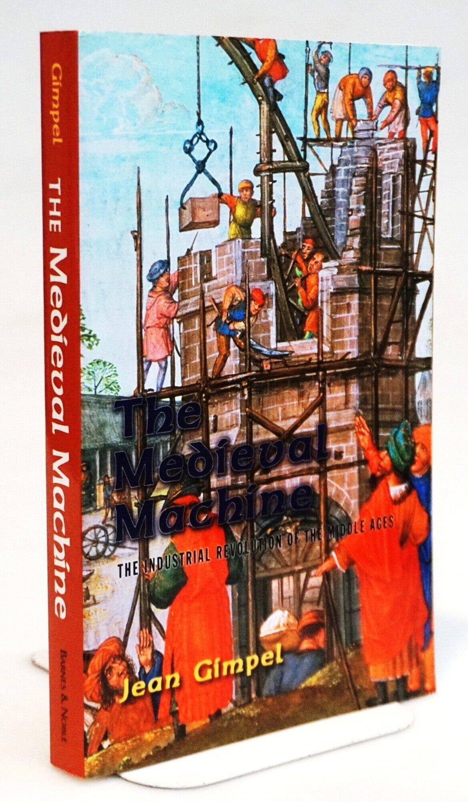 Medieval Machine Jean Gimpel History Technology Industrial Revolution 2003 FINE